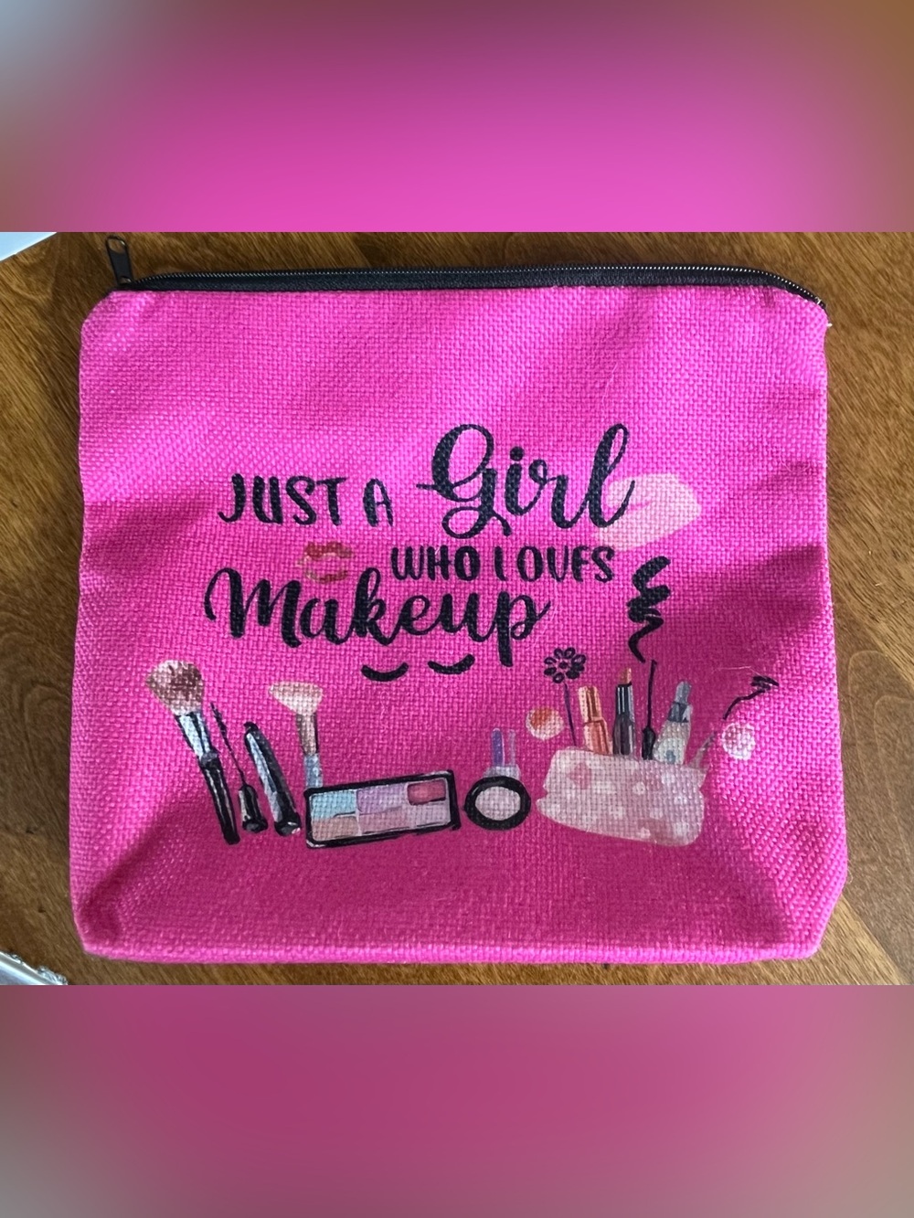 Makeup Bag - Hot Pink "Just a Girl Who Loves Makeup" Cosmetic Pouch NEW